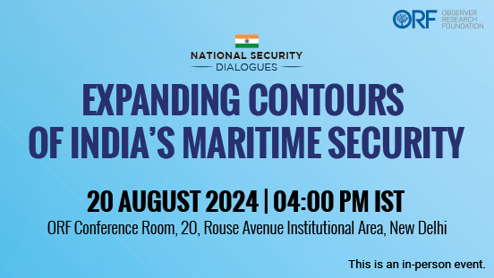 Expanding Contours of India's Maritime Security