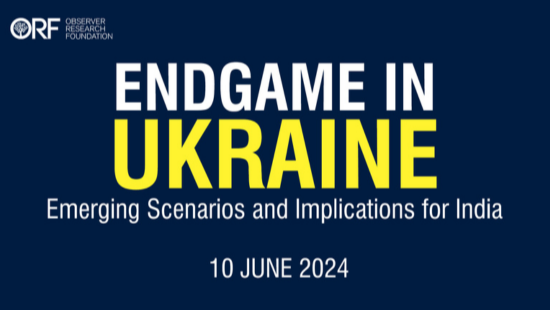 Endgame in Ukraine: Possible Scenarios and Implications for India