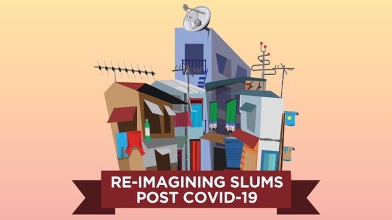 Re-imagining slums post COVID-19
