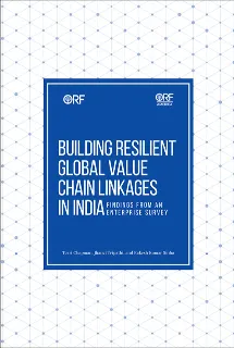 Building Resilient Global Value Chain Linkages in India: Findings from an Enterprise Survey  