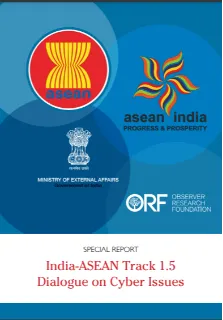 India-ASEAN track 1.5 dialogue on cyber issues  