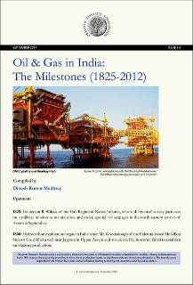 Oil & Gas in India: The Milestones (1825-2012)  
